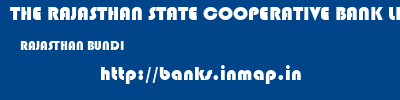 THE RAJASTHAN STATE COOPERATIVE BANK LIMITED  RAJASTHAN BUNDI    banks information 